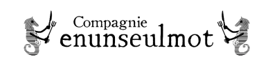 La Compagnie Enunseulmot